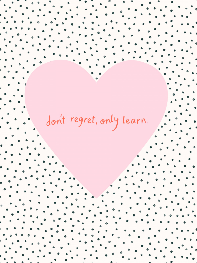 Dont Regret, Only Learn von Aislinn Simmonds