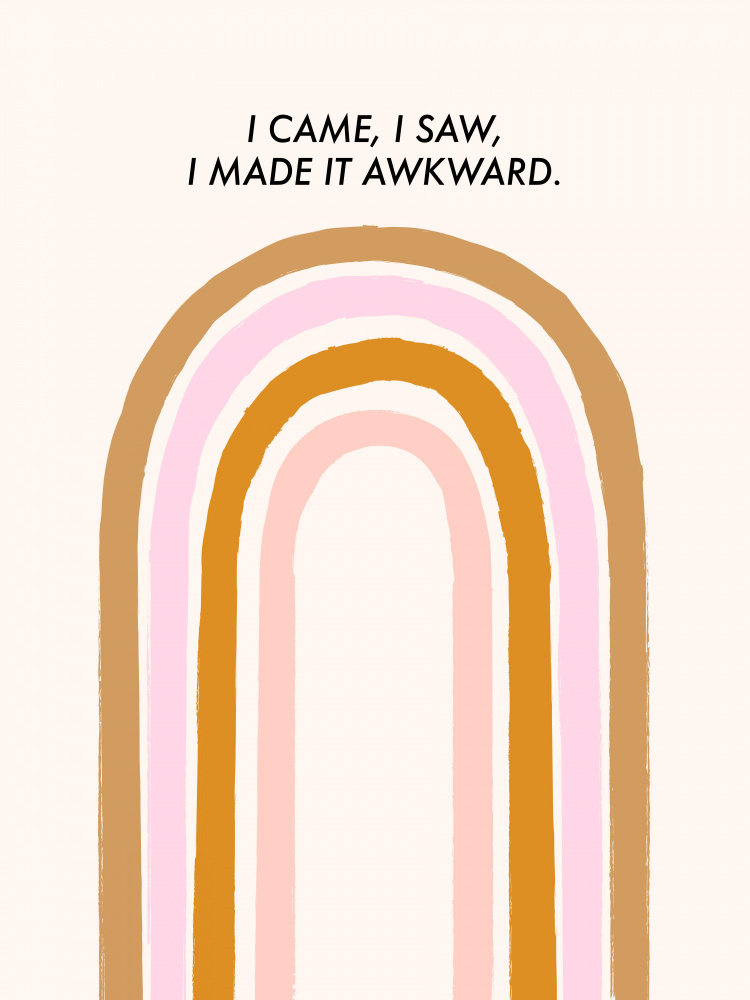 I Came, I Saw, I Made It Awkward von Aislinn Simmonds