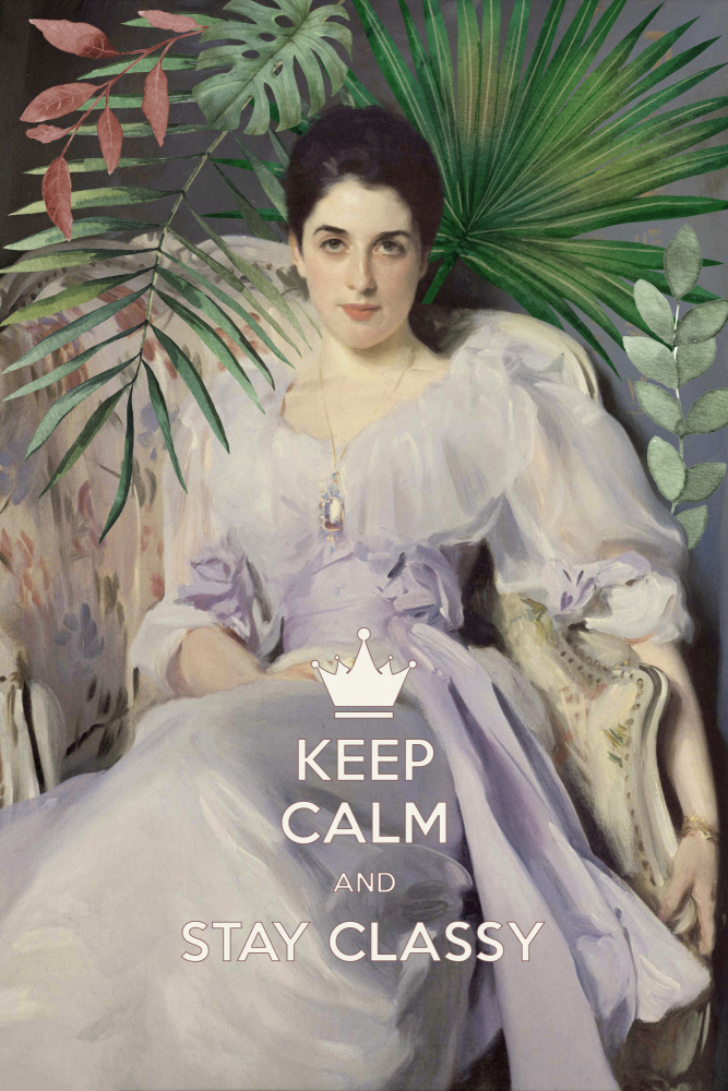 Keep Calm and Stay Classy, Lady Agnew von amini54