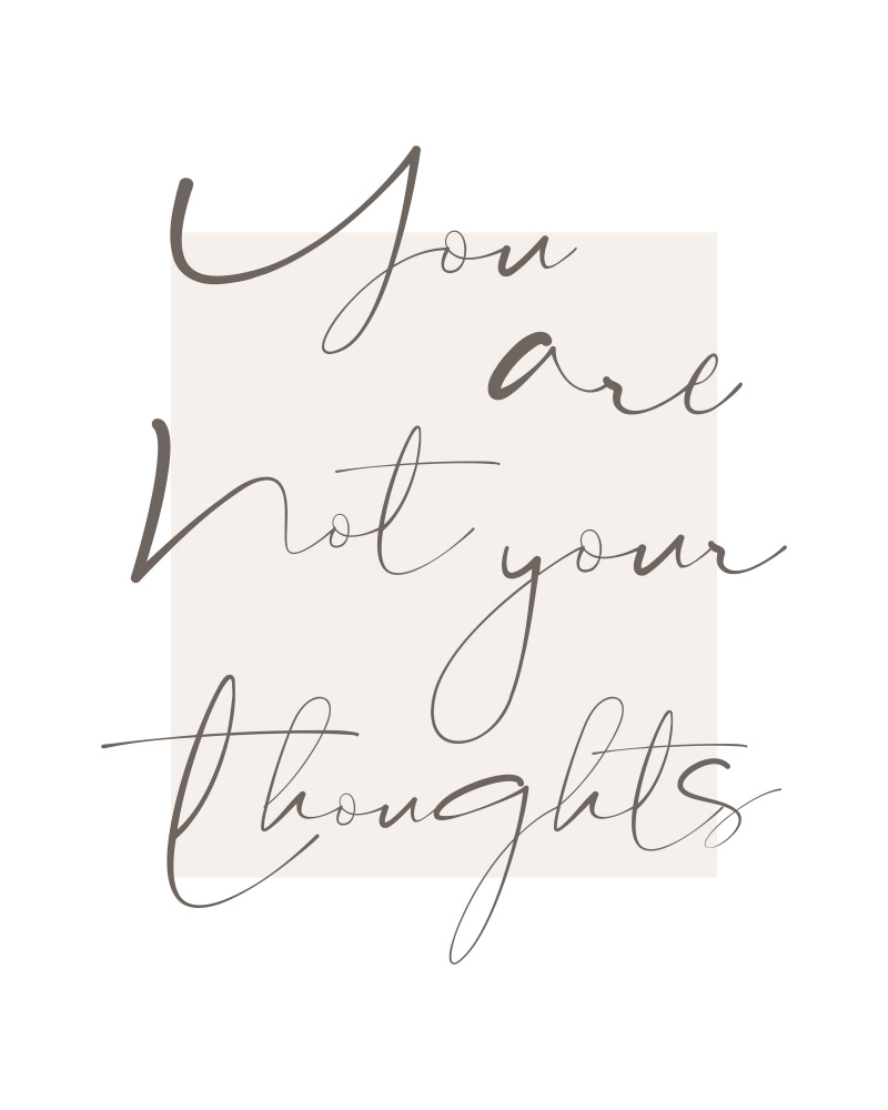 You Are Not Your Thoughts von Beth Cai