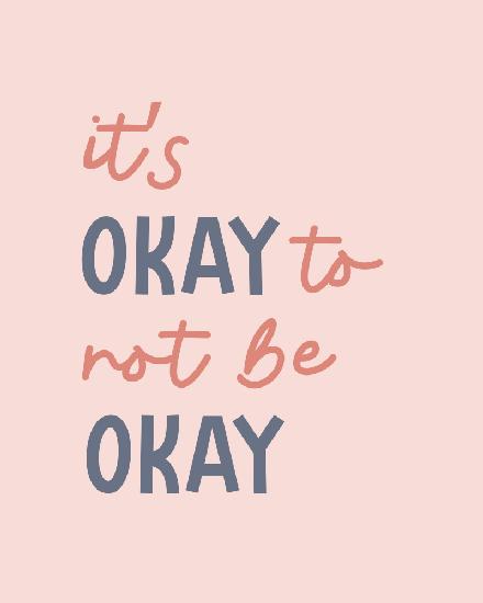 Its Ok Not To Be Ok