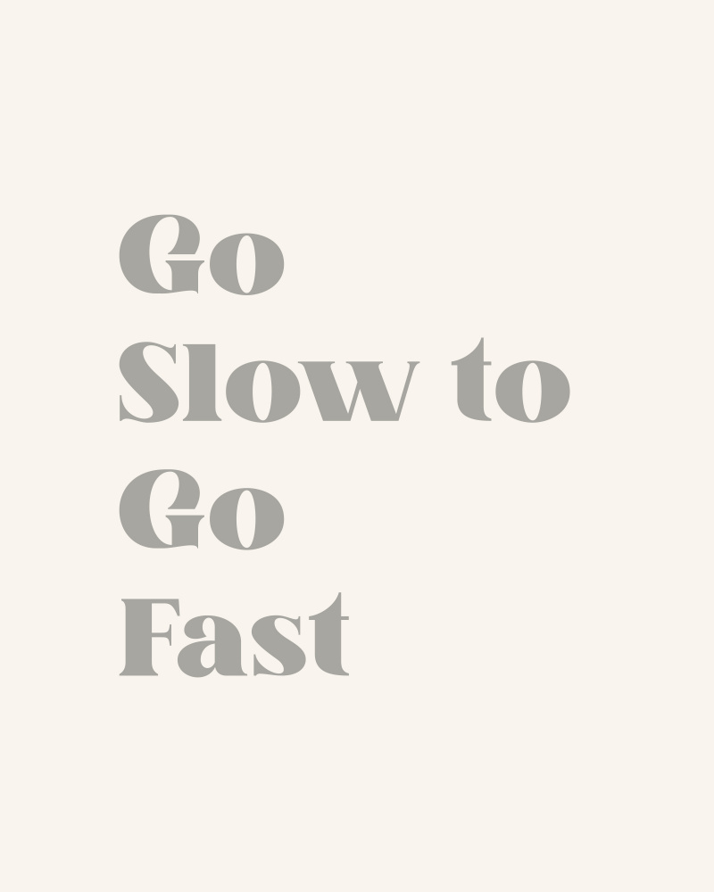 Go Slow To Go Fast von Beth Cai