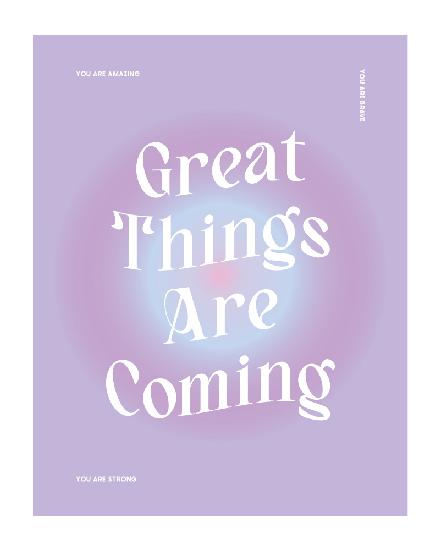 Great Things Are Coming