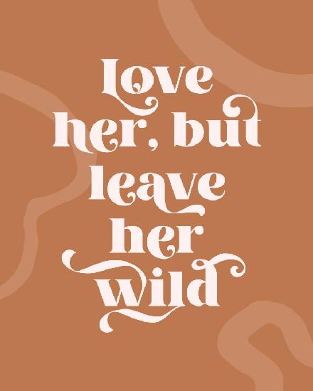 Love Her Wild