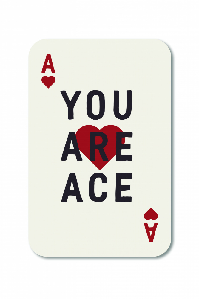 You Are Ace von Frankie Kerr-Dineen