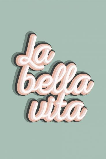 La Bella Vita