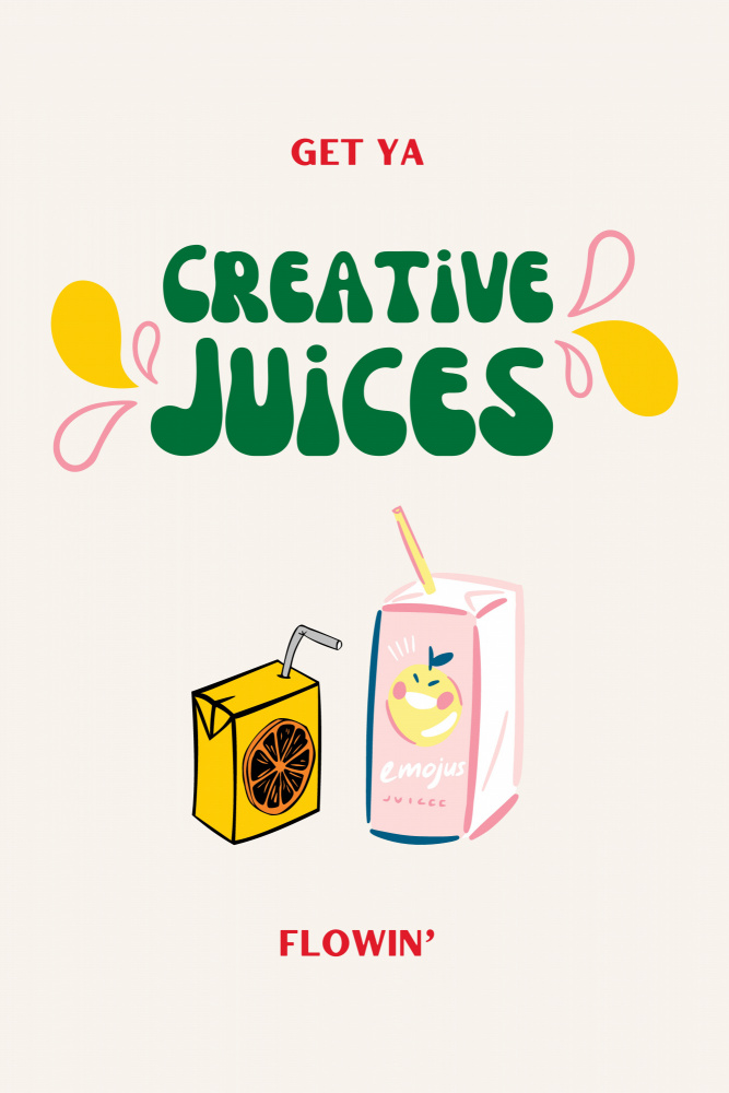 Creative Juices Print von Nazma Khokhar