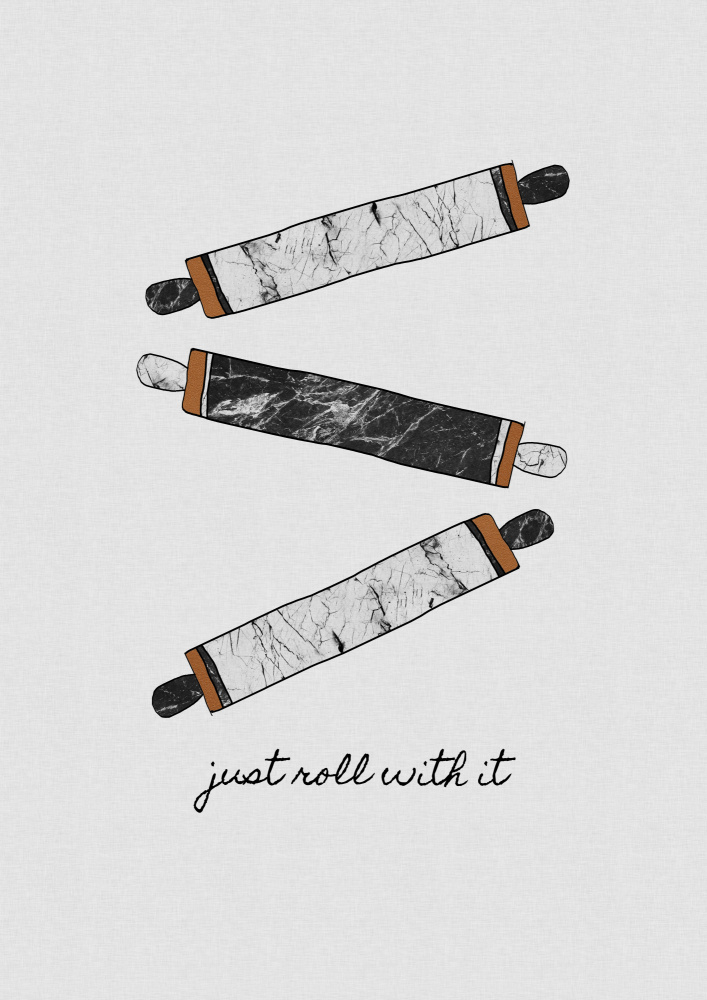 Just Roll With It von Orara Studio