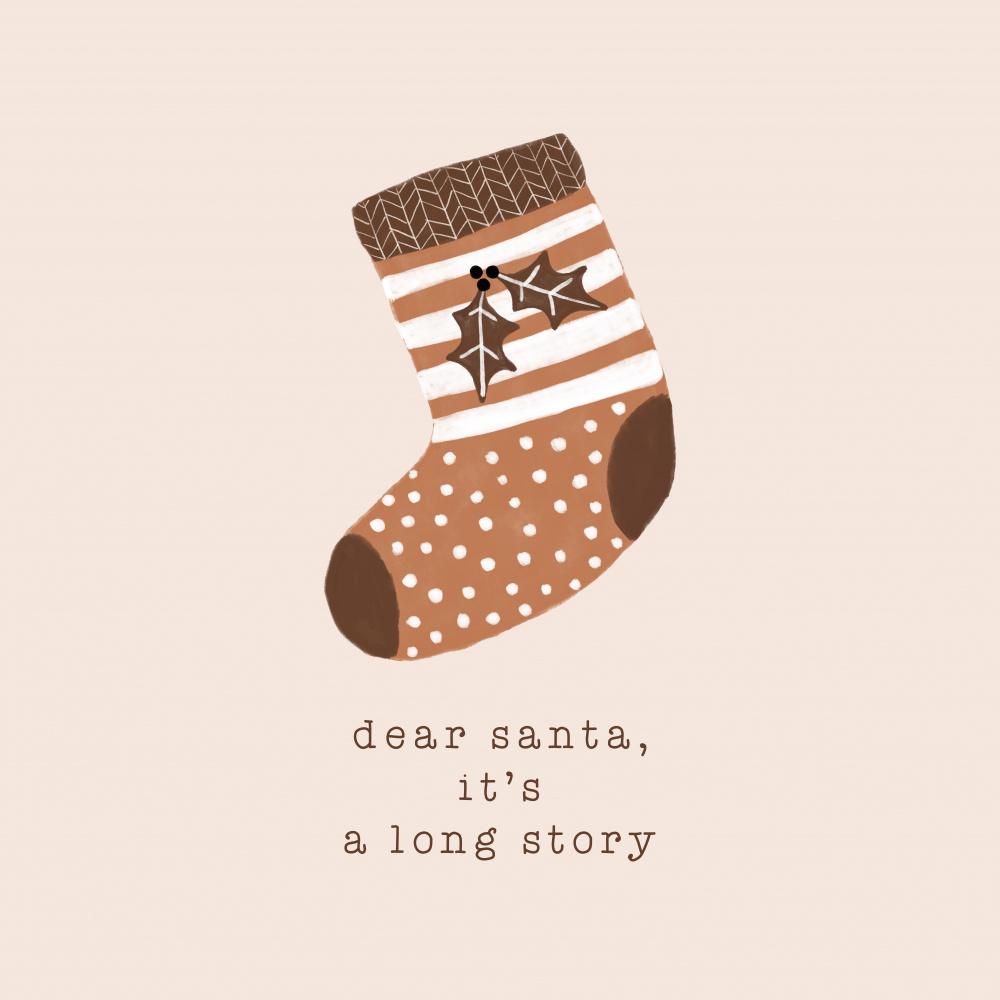 Dear Santa Its a Long Story von Orara Studio