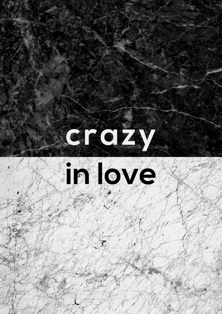 Crazy In Love Quote von Orara Studio