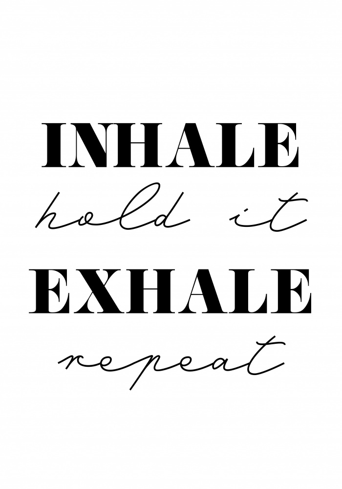 Inhale Exhale von Pictufy Studio II